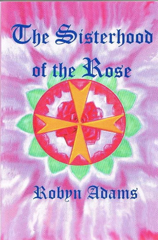 The Sisterhood of the Rose