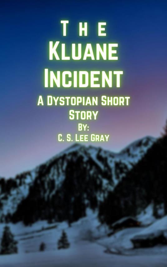 The Kluane Incident