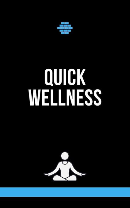 Quick Wellness