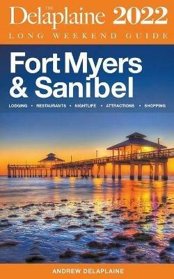 Fort Myers & Sanibel - The Delaplaine 2022 Long Weekend Guide - Andrew Delaplaine - cover