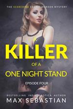 A Killer of a One Night Stand: Episode 4