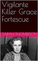 Vigilante Killer Grace Fortescue