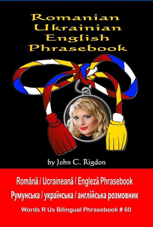 Romanian / Ukrainian / English Phrasebook