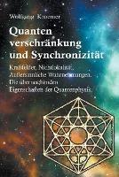 Quantenverschrankung und Synchronizitat. Kraftfelder, Nichtlokalitat, Aussersinnliche Wahrnehmungen. Die uberraschenden Eigenschaften der Quantenphysik. - Wolfgang Kroemer - cover