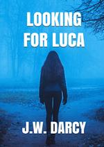 Looking For Luca