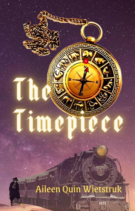 The Timepiece - Aileen Quin Wietstruk - ebook