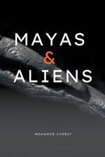 Mayas & Aliens