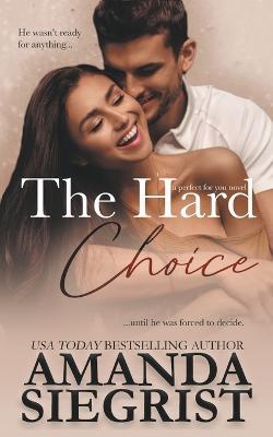 The Hard Choice - Amanda Siegrist - cover