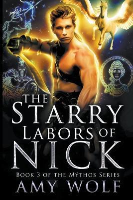 The Starry Labors of Nick - Amy Wolf - cover