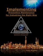 Implementing Preventive Maintenance for Industries the Right Way