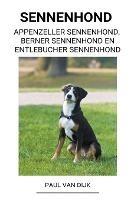 Sennenhond (Appenzeller Sennenhond, Berner Sennenhond en Entlebucher Sennenhond) - Paul Van Dijk - cover