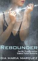 Rebounder - Gia Maria Marquez - cover