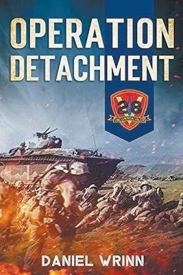 Operation Detachment: 1945 Battle of Iwo Jima - Daniel Wrinn - cover