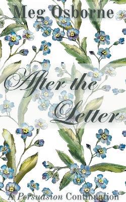After the Letter: A Persuasion Continuation - Meg Osborne - cover