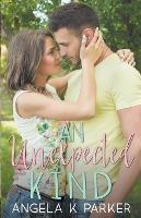 An Unexpected Kind - Angela K Parker - cover