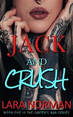 Jack and Crush: A One Night Stand Military Romance