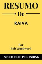 Resumo De Raiva Por Bob Woodward