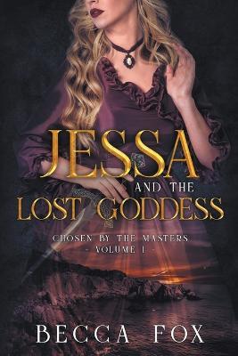 Jessa and the Lost Goddess - Becca Fox - cover