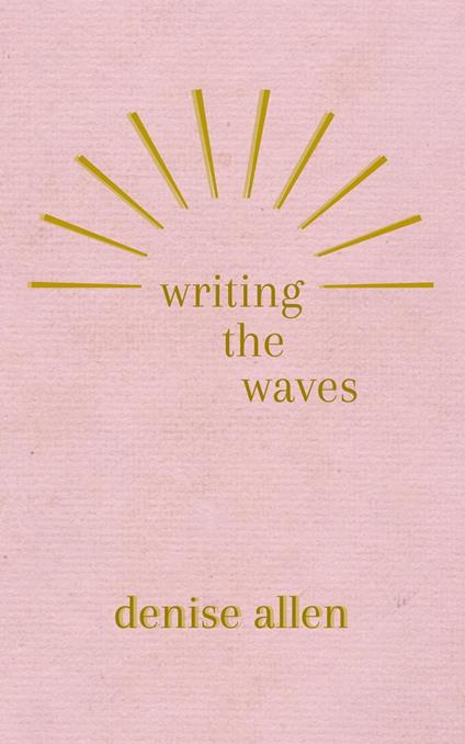 Writing the Waves