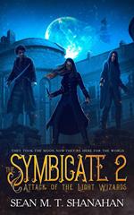 The Symbicate 2 - Attack Of The Light Wizards