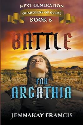 Battle for Argathia - Jennakay Francis - cover