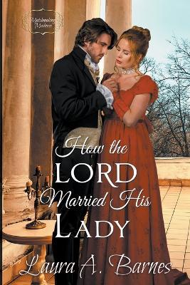 How the Lord Married His Lady - Laura A Barnes - cover