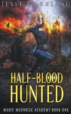 Half-Blood Hunted - Jesse Darkling - cover