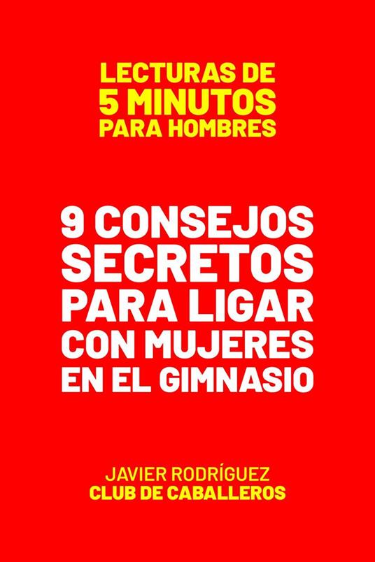 Consejos Secretos Para Ligar Con Mujeres En El Gimnasio