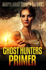 Ghost Hunters Primer