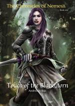 The Chronicles of Nemesis: Touch of the Blackthorn