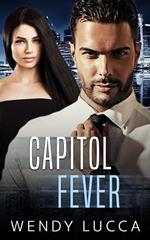 Capitol Fever (A Second Chance at Love)