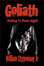 Goliath: Hiding in Plain Sight