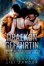 Draekon Gefährtin: Eine Sci-Fi Dreierbeziehung Romanze