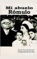 Mi abuelo Romulo