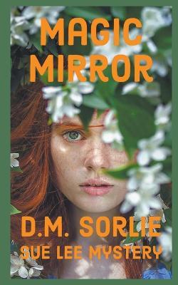 Magic Mirror - D M Sorlie - cover