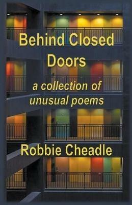 Behind Closed Doors - Robbie Cheadle - cover