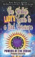 The Midlife Lady's Guide to a Bad Horoscope - Demitria Lunetta,Marley Lynn,Kate Karyus Quinn - cover