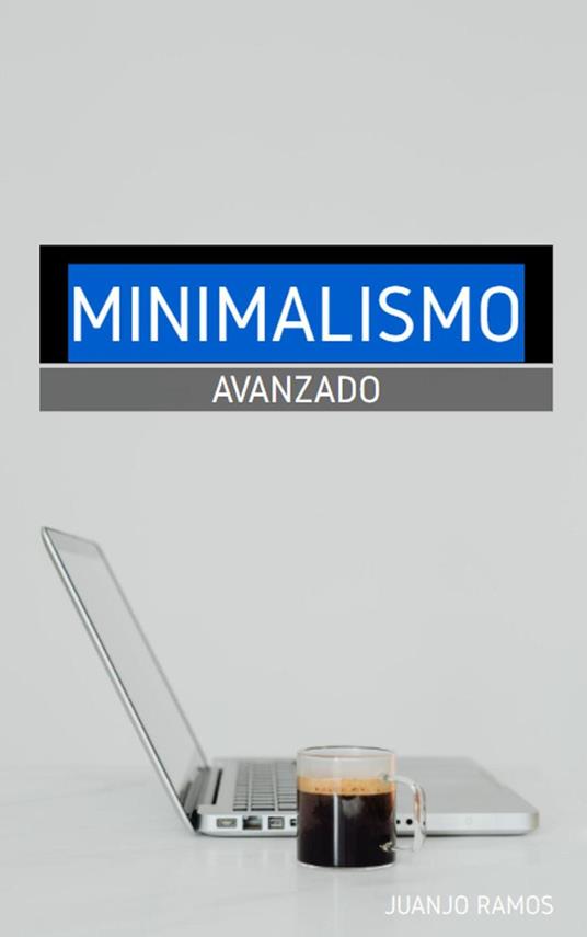 Minimalismo avanzado