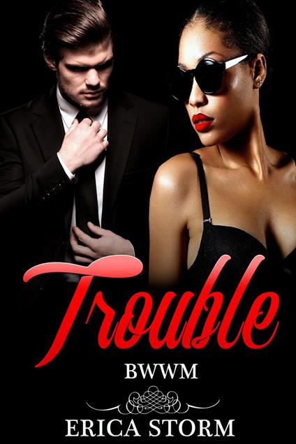 Trouble