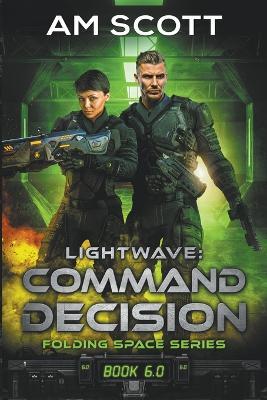 Lightwave: Command Decision - Am Scott - cover