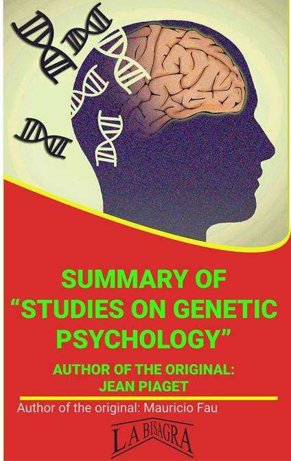 Summary Of "Studies On Genetic Psychology" By Jean Piaget