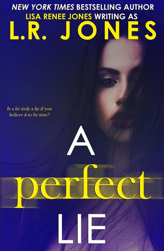 A Perfect Lie - L.R. Jones,Jones Lisa Renee - ebook