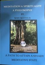 Meditation & Spirituality - A Philosophy