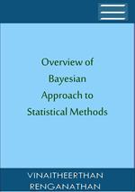 Overview Of Bayesian Approach To Statistical Methods