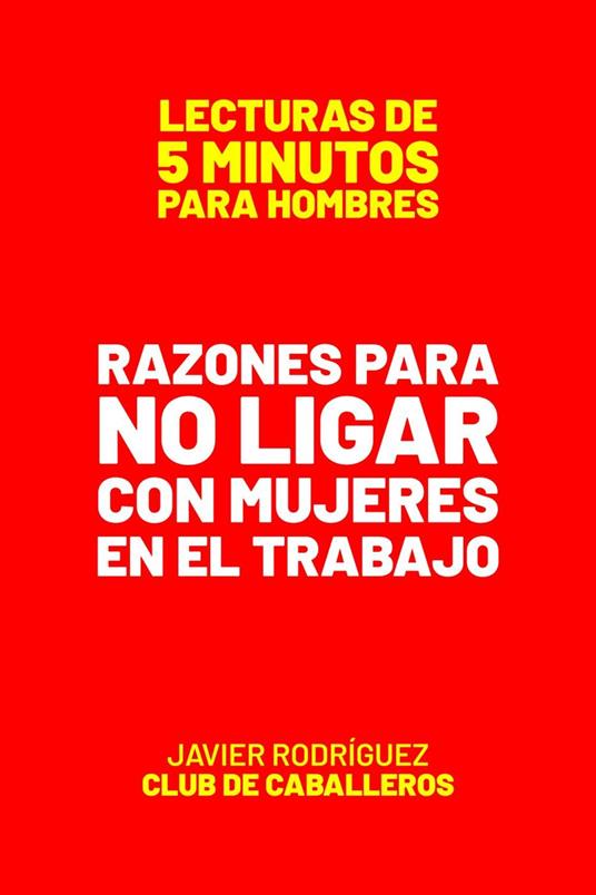 Razones Para No Ligar Con Mujeres En El Trabajo