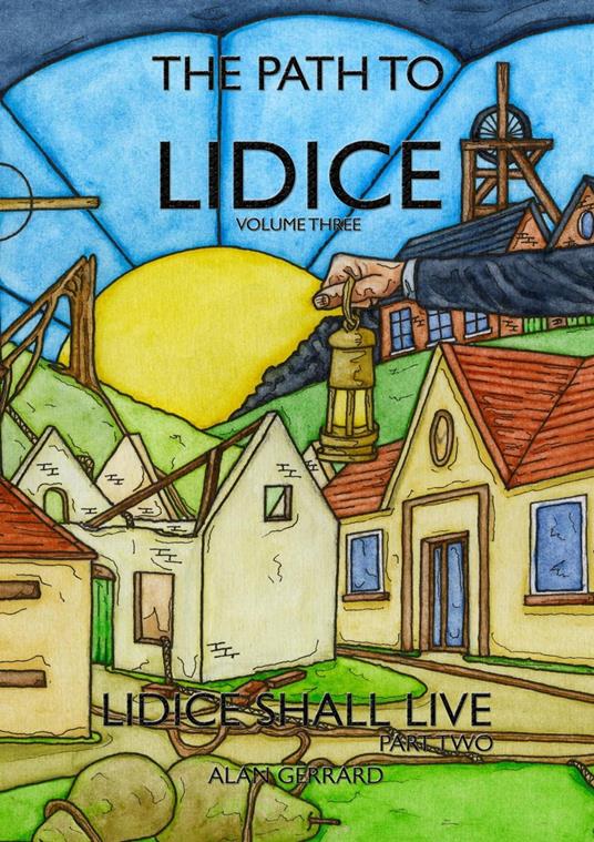 Lidice Shall Live - Part Two