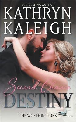 Second Chance Destiny - Kathryn Kaleigh - cover