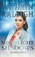 Moonlight Shadows - Kathryn Kaleigh - cover