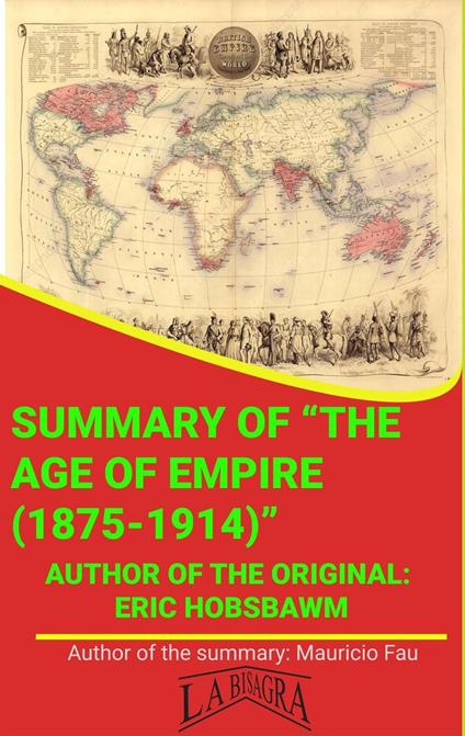 Summary Of "The Age Of Empire (1875-1914)" By Eric Hobsbawm