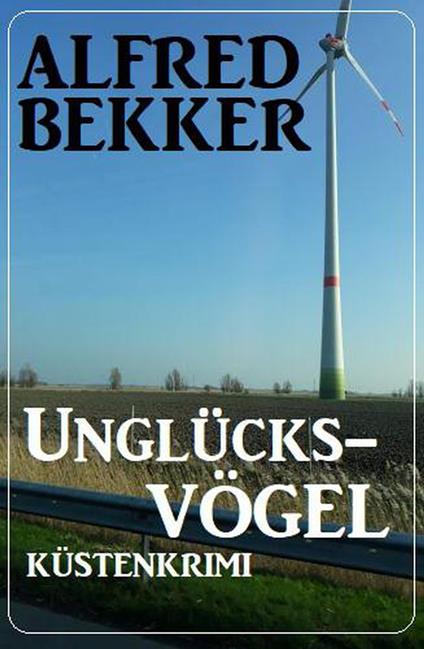 Unglücksvögel: Küstenkrimi